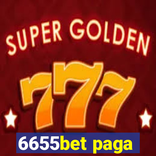 6655bet paga